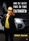 Robert Rescue - Das ist alles Eins zu Eins erfunden