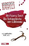 Wolfgang Swat - Die Schneeleiche von Lübbenau