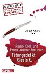 Rem Kroll, Remo Kroll, Frank-Rainer Schurich - Tötungsdelikt Gisela G.