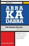 Richard Evo - Abrakadabra, der Avatar bin ich