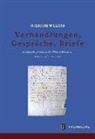 Friederike Willasch, Thoma Maissen (Prof. Dr.), Thomas Maissen (Prof. Dr.) - Verhandlungen, Gespräche, Briefe