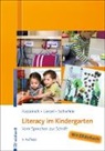 Iri Füssenich, Iris Füssenich, Caroli Geisel, Carolin Geisel, Christo Schiefele, Christoph Schiefele - Literacy im Kindergarten