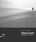 Arturo Carlo Quintavalle - Gianni Leone. Fotografie 1979-2016