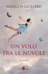 Adalgisa Licastro - Un volo tra le nuvole