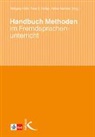 Hélène Martinez, G Königs, Fran G Königs, Frank G Königs, Wolfgan Hallet, Wolfgang Hallet... - Handbuch Methoden im Fremdsprachenunterricht
