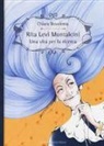 Chiara Bovolenta - Rita Levi Montalcini. Una vita per la ricerca