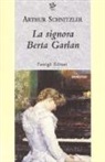 Arthur Schnitzler - La signora Berta Garlan