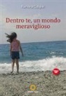 Ramona Caligiuri - Dentro te, un mondo meraviglioso