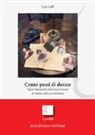 Lisa Laffi - Cento passi di donne. Figure femminili attraverso la storia di Imola e del suo territorio