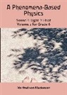 Manfred von Mackensen, Manfred Mackensen - A Phenomena-Based Physics: Sound, Light, Heat