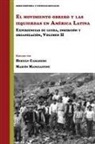 Hernan Camarero, Hernán Camarero, Martin Mangiantini, Martín Mangiantini - El movimiento obrero y las izquierdas en América Latina