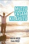 Cem Kece, Merih Kece - Mutlu Yasam Kilavuzu