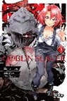 Kumo Kagyu, Kumo Kagyu, Noboru Kannatuki - Goblin Slayer, Vol. 3 (Manga)