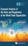 Kamal Saggi, Kamal Saggi, Kamal Saggi, Kamal Saggi, Saggi Kamal - Economic Analysis Of The Rules And Regulations Of The World Trade Organization