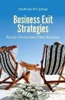 Frederick D Lipman, Frederick D Lipman, Frederick D. Lipman - Business Exit Strategies: Family-owned And Other Business