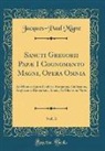 Jacques-Paul Migne - Sancti Gregorii Papæ I Cognomento Magni, Opera Omnia, Vol. 3