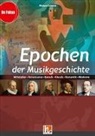 Wieland Schmid - Epochen der Musikgeschichte, Heft, Audio-CD u. DVD-ROM