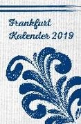 Schneider Adrienne, Rainer Vollmar - Frankfurt Kalender 2019