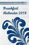 Schneider Adrienne, Rainer Vollmar - Frankfurt Kalender 2019