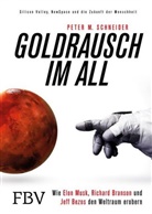 Peter M Schneider, Peter M. Schneider - Goldrausch im All