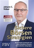 Johann C Köber, Johann C. Köber - Sichere Börsenstrategien