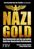 Douglas Botting, Ia Sayer, Ian Sayer - Nazi-Gold