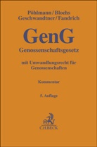 Joachim Bloehs, An Fandrich, Andrea Fandrich, Andreas Fandrich, Mar Geschwandtner, Marcus Geschwandtner... - Genossenschaftsgesetz (GenG), Kommentar