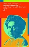 Jör Schütrumpf, Jörn Schütrumpf - Rosa Luxemburg oder: Der Preis der Freiheit