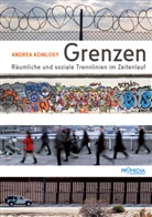 Andrea Komlosy - Grenzen