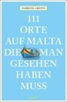 Fabrizio Ardito - 111 Orte auf Malta, die man gesehen haben muss