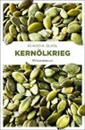 Klaudia Blasl, Klaudia (Mag.) Blasl - Kernölkrieg