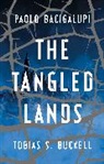 Paolo Bacigalupi, Paolo Buckell Bacigalupi, Tobias S. Buckell - Tangled Lands