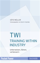Götz Müller, Ger F Kamiske, Gerd F Kamiske, Gerd F. Kamiske - TWI - Training Within Industry