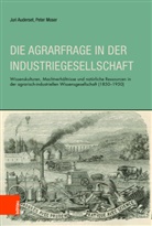 Jur Auderset, Juri Auderset, Peter Moser - Die Agrarfrage in der Industriegesellschaft