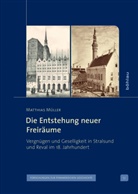 Matthias Müller, Matthias Von: Müller - Die Entstehung neuer Freiräume