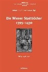 Gerhar Jaritz, Gerhard Jaritz, Neschwara, Christian Neschwara - Die Wiener Stadtbücher 1395-1430