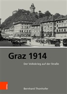 Bernhard Thonhofer, Helmu Konrad, Helmut Konrad, Reihe herausgegeben von, Bernhard Von: Thonhofer - Graz 1914