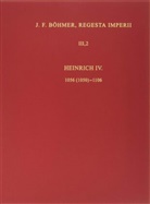 Johann Fr. Böhmer, Johann Friedrich Böhmer, Gerhard Adaptiert von Lubich - Regesta Imperii - 3/5: Die Regesten des Kaiserreichs unter Heinrich IV. 1056 (1050) - 1106. Tl.5