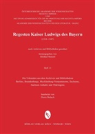 Johann Fr. Böhmer, Johann Friedrich Böhmer, Doris Adaptiert von Bulach, Michael Menzel - Regesta Imperii - 11: Regesten Kaiser Ludwigs des Bayern (1314-1347)