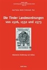 P Schennach, Jose Pauser, Josef Pauser, Martin Schennach, Martin P. Schennach - Die Tiroler Landesordnungen von 1526, 1532 und 1573