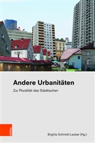 Brigitt Johanna Schmidt-Lauber, Brigitta Johanna Schmidt-Lauber, Brigitta Schmidt-Lauber, Brigitta Johanna Schmidt-Lauber - Andere Urbanit&auml;ten