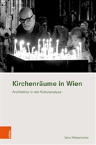 Jens Wietschorke, Jens Von: Wietschorke - Kirchenr&auml;ume in Wien
