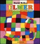 David McKee - Elmer, l'elefante variopinto