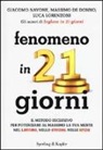 Massimo De Donno, Luca Lorenzoni, Giacomo Navone - Fenomeno in 21 giorni