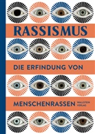 Deutsches Hygiene-Museum, Deutsches Hygiene-Museum, Christian Geulen, Christian Geulen u a, Klaus Vogel, Susann Wernsing... - Rassismus