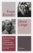 Erns Kreuder, Ernst Kreuder, Horst Lange, Bern Goldmann, Bernd Goldmann, Bernd Goldmann (Prof. Dr.) - Schwierige Zeiten - schwierige Charaktere