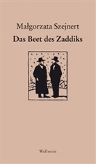 Malgorzata Szejnert, Benjamin Voelkel - Das Beet des Zaddiks
