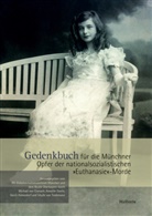 Michael von Cranach, Annette Eberle, Gerri Hohendorf, Gerrit Hohendorf, Gerrit Hohendorf (PD Dr.), NS-Dokumentationszentrum München... - Gedenkbuch für die Münchner Opfer der nationalsozialistischen »Euthanasie«-Morde
