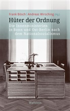 Fran Bösch, Frank Bösch, Andreas Wirsching, Fran Bösch, Frank Bösch, Frank Bösch (Prof. Dr.)... - Hüter der Ordnung