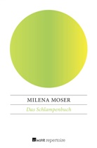 Milena Moser - Das Schlampenbuch